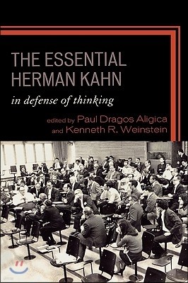 The Essential Herman Kahn: In Defense of Thinking