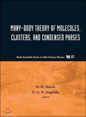 Many-Body Theory of Molecules, Clusters and Condensed Phases