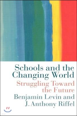 Schools and the Changing World