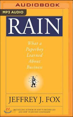 Rain: What a Paperboy Learned about Business