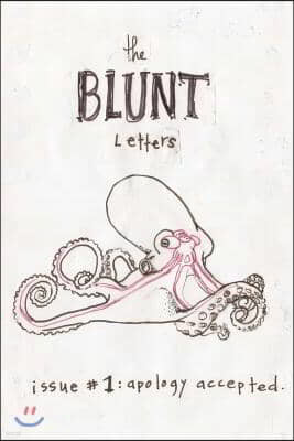 The Blunt Letters: Issue #1