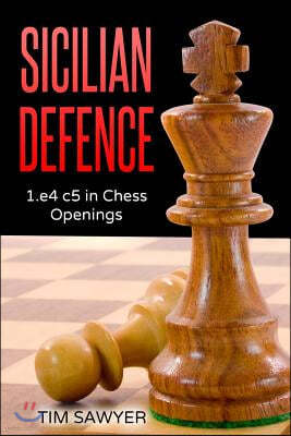 Sicilian Defence: 1.e4 c5 in Chess Openings