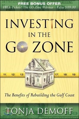 Investing in the Go Zone: The Benefits of Rebuilding the Gulf Coast