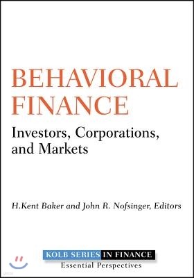 Behavioral Finance: Investors, Corporations, and Markets