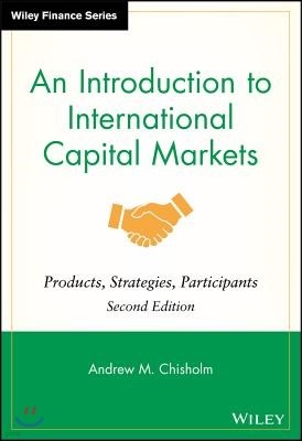 An Introduction to International Capital Markets: Products, Strategies, Participants