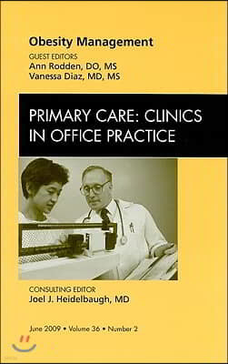 Obesity Management, an Issue of Primary Care Clinics in Office Practice: Volume 36-2