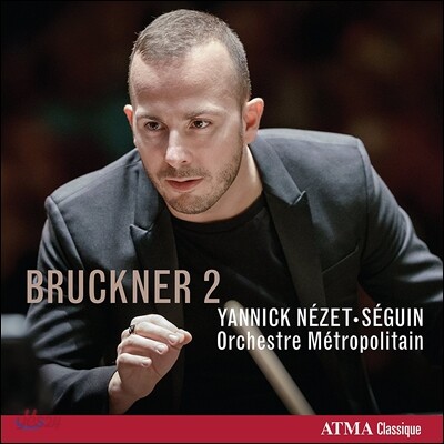 Yannick Nezet-Seguin 브루크너: 교향곡 2번 (Bruckner: Symphony No. 2) 야닉 네제 세겡, 메트로폴리탄 오케스트라