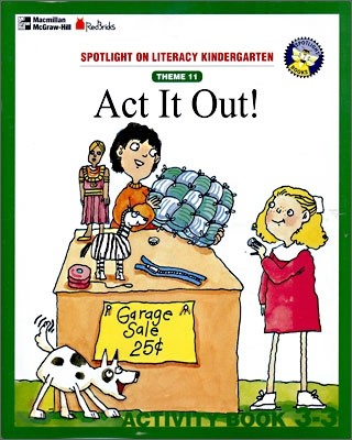 Spotlight On Literacy Kindergarten Theme 11
