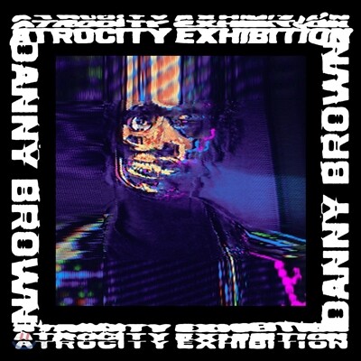 Danny Brown (대니 브라운) - Atrocity Exhibition