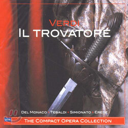 Verdi : Il Trovatore : Del MonacoㆍTebaldiㆍSimionatoㆍErede
