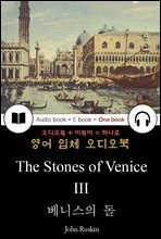 베니스의 돌 III (The Stones of Venice III) 들으면서 읽는 영어 명작 442