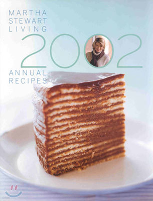 Martha Stewart Living Annual Recipes 2002