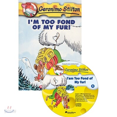 Geronimo Stilton #4 : I'm Too Fond of My Fur! (Book & CD)