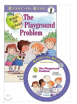 Ready-To-Read Level 1 : (Robin Hill School) The Playground Problem (Book & CD)
