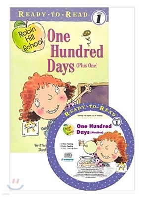 Ready-To-Read Level 1 : (Robin Hill School) One Hundred Days (Plus One) (Book & CD)