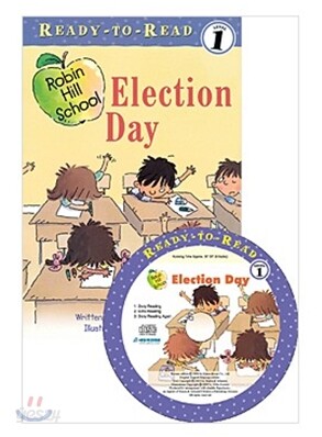 Ready-To-Read Level 1 : (Robin Hill School) Election Day (Book & CD)