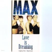 MAX - Love is Dreaming (/single/avdd20189)