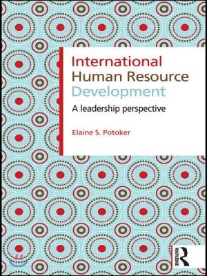 International Human Resource Development: A Leadership Perspective