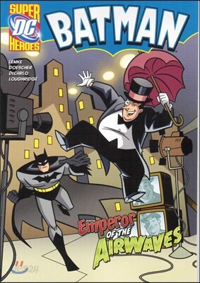 Capstone Heroes(Batman) : Emperor of the Airwaves