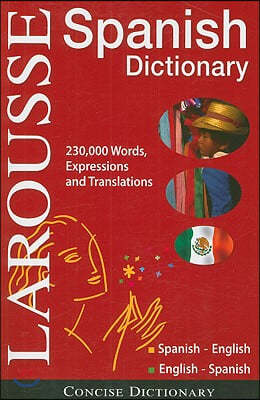 Larousse Concise Dictionary: Spanish-English / English-Spanish