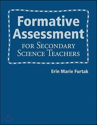 Formative Assessment for Secondary Science Teachers