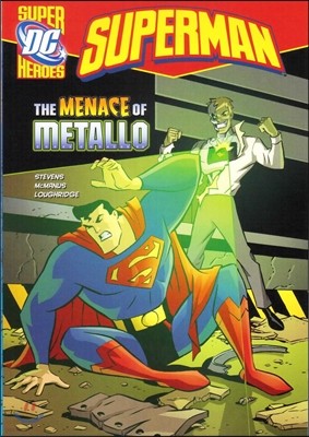 Capstone Heroes(Superman) : The Menace of Metallo