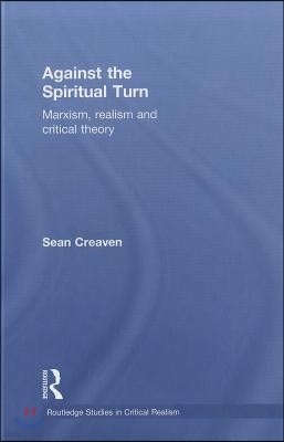 Against the Spiritual Turn