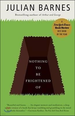 Nothing to Be Frightened of: A Memoir