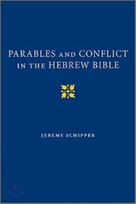 Parables and Conflict in the Hebrew Bible