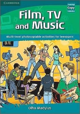 Film, Tv, and Music: Multi-Level Photocopiable Activities for Teenagers