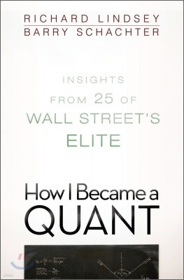 How I Became a Quant: Insights from 25 of Wall Street's Elite