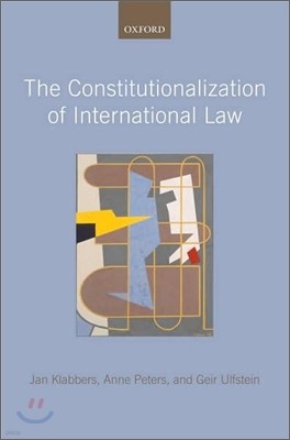 The Constitutionalization of International Law