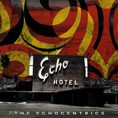 Echocentrics — Echo Hotel 앨범 커버