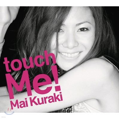 Kuraki Mai (쿠라키 마이) - Touch Me!