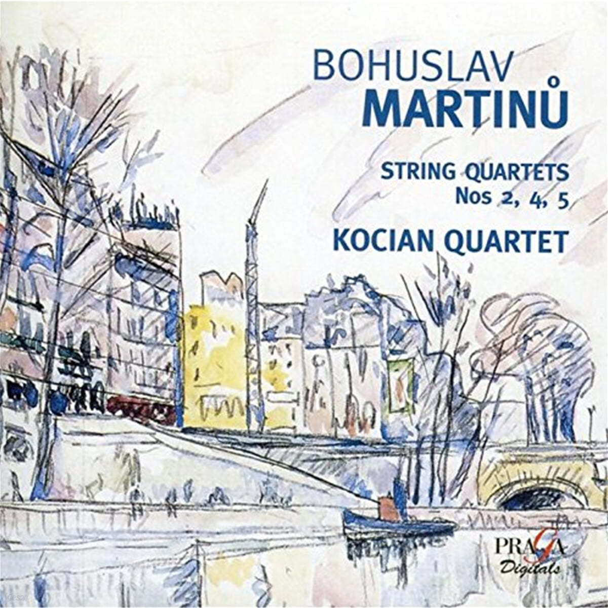 Kocian Quartet 마르티누: 현악 사중주 2, 4, 5번 (Martinu : String Quartets Nos. 2, 4, 5) 