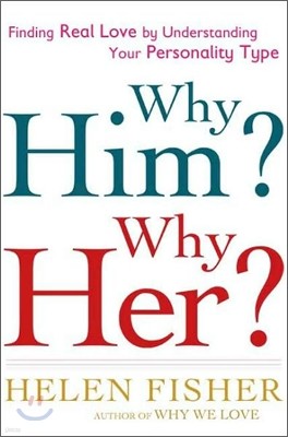 Why Him? Why Her?