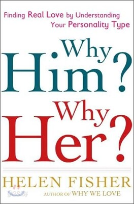 Why Him? Why Her?