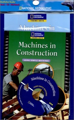 National Geographic Using Simple Machines Level 3 : Machines in Construction