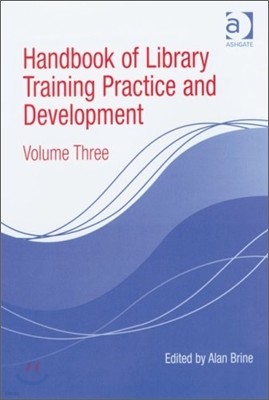 Handbook of Library Training Practice and Development