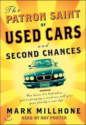 The Patron Saint of Used Cars and Second Chances Lib/E: A Memoir