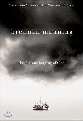 The Furious Longing of God
