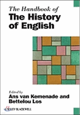 The Handbook of the History of English