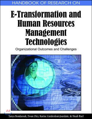 Handbook of Research on E-Transformation and Human Resources Management Technologies: Organizational Outcomes and Challenges