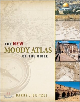 The New Moody Atlas of the Bible