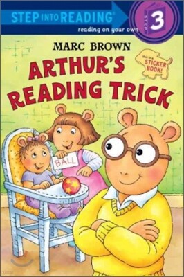 Step into Reading 3 : Arthurs Reading Trick