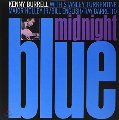 Kenny Burrell,Stanley Turrentine,Ray Barretto,Major Holley,Billy Gene English — Kenny Burrell (케니 버렐) - Midnight Blue 앨범 커버
