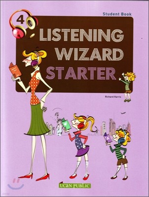 Listening Wizard Starter 4 : Student Book