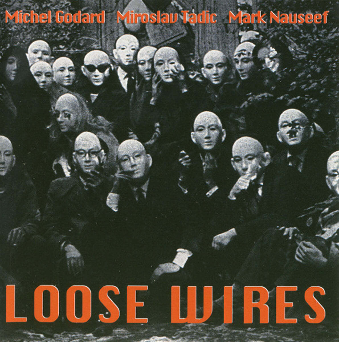 Michel Godard / Miroslav Tadic / Mark Nauseef (미셸 고다르 / 미로슬라브 타디치 / 마크 노시프) - Loose Wires