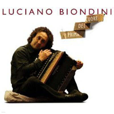 Luciano Biondini (루치아노 비온디니) - Prima Del Cuore