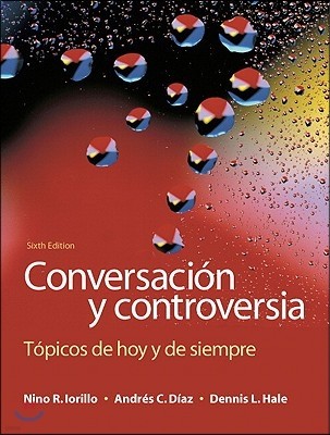Conversacion Y Controversia: Topicos de Hoy Y de Siempre